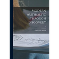 Modern Arithmetic Through Discovery; 4