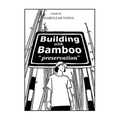 Building with Bamboo: Preservation