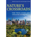 Nature's Crossroads: The Twin Cities and Greater Minnesota