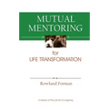 Mutual Mentoring: for Life Transformation