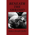 Beneath The Shroud