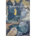 Toward a Credo