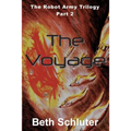 The Voyage: The Robot Army Trilogy: Part 2