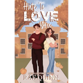 Hate To Love You: An Ellington U Novel