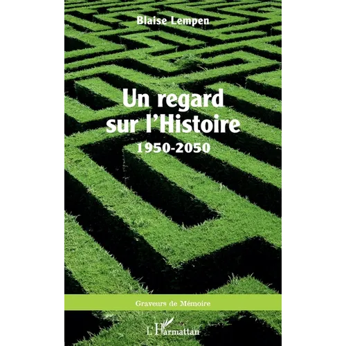 Un regard sur l'Histoire 1950-2050