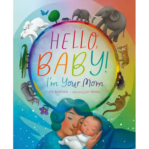 Hello, Baby! I'm Your Mom