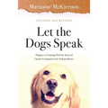 Let the Dogs Speak! Puppies in Training Tell the Story of Canine Companions for Independence