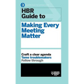 HBR Guide to Making Every Meeting Matter (HBR Guide Series)