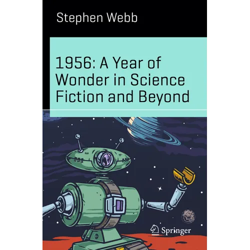 1956: A Year of Wonder in Science Fiction and Beyond