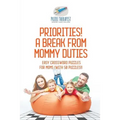 Priorities! A Break from Mommy Duties Easy Crossword Puzzles for Moms (with 50 puzzles!)