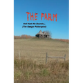 The Farm... Hell Hath No Bounds (The Ranger Poltergeist)