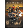 Ride Away: A Classic Western Series