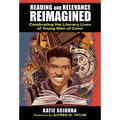 Reading and Relevance, Reimagined: Celebrating the Literacy Lives of Young Men of Color