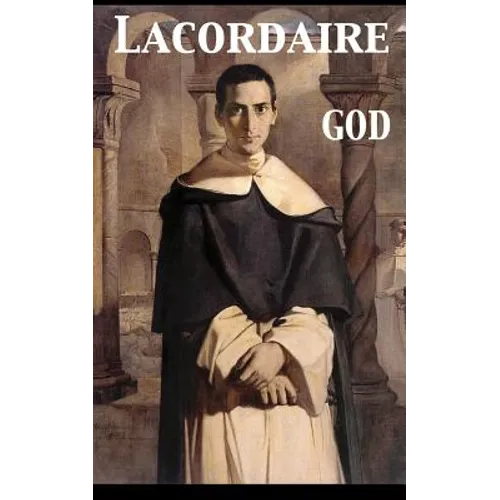 God. Conferences Delivered at Notre Dame in Paris
