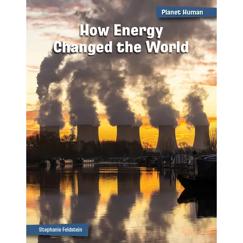 How Energy Changed the World