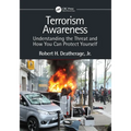 Terrorism Awareness: Understanding the Threat and How You Can Protect Yourself