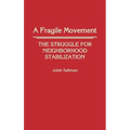 A Fragile Movement: The Struggle for Neighborhood Stabilization