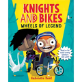 Knights and Bikes: Wheels of Legend