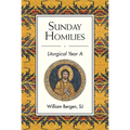 Sunday Homilies: Liturgical Year a