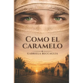 Como el caramelo