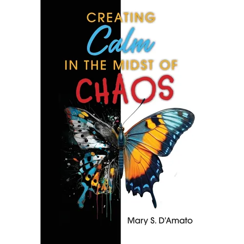 Creating Calm in the Midst of Chaos