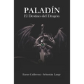 Paladín: El Destino del Dragón