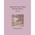 Spotsylvania County, Virginia Order Book Abstracts, 1732-1734