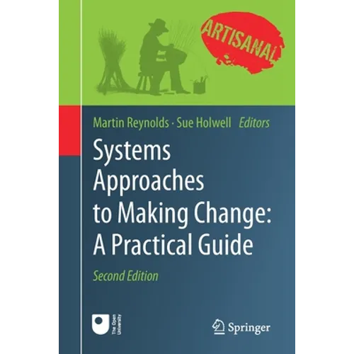 Systems Approaches to Making Change: A Practical Guide