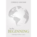 In the Beginning: Listening to Genesis 1 and 2