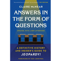 Answers in the Form of Questions: A Definitive History and Insider's Guide to Jeopardy!