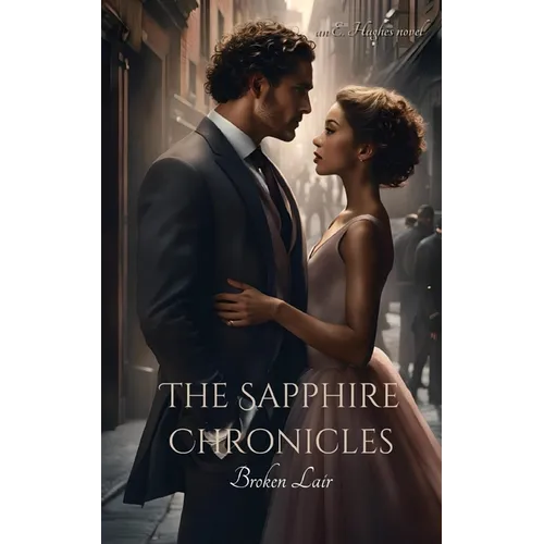 The Sapphire Chronicles: Broken Lair