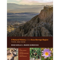 A Natural History of the Anza-Borrego Region - Then and Now