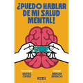 ¿Puedo Hablar de Mi Salud Mental! / Can I Talk about My Mental Health?!