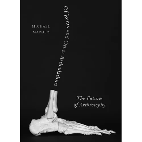 Of Joints and Other Articulations: The Futures of Arthrosophy