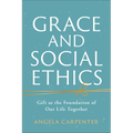 Grace and Social Ethics