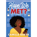 Have We Met?