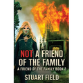 Not A Friend Of The Family