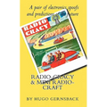 Radio Cracy & Mini Radio Craft: A pair of spoofy by Hugo Gernsback