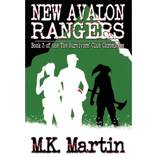 New Avalon Rangers: Book 3 of The Survivors' Club Chronicles