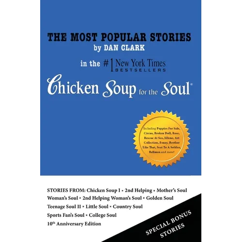The Most Popular Stories By Dan Clark in Chicken Soup for the Soul
