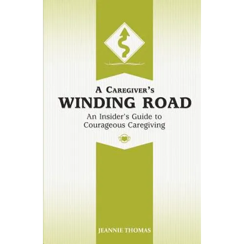 A Caregiver's Winding Road
