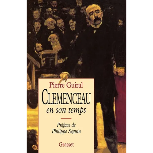 Clémenceau en son temps