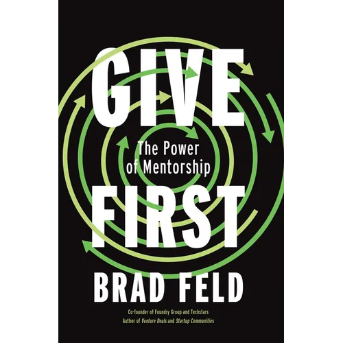 Give First: The Power of Mentorship