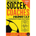 Training Sessions For Soccer Coaches Volumes 1-2-3