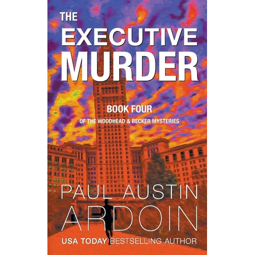 The Executive Murder: A Riveting Mystery of Biotech Secrets and Corporate Corruption