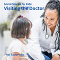 Visiting the Doctor: Social Stories for Kids