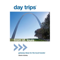 Day Trips from St. Louis