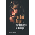Golden Angle & The Darkness of Midnight