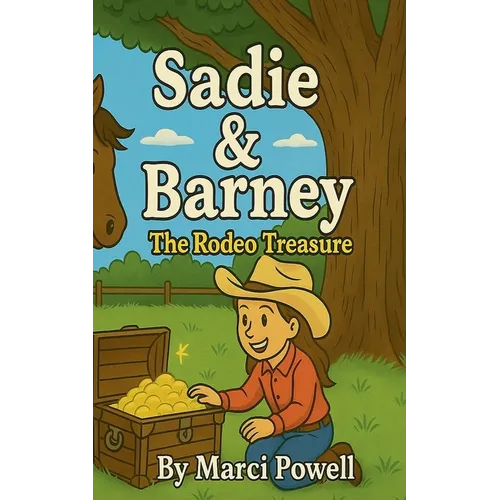 Sadie & Barney The Rodeo Treasure