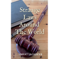 Strange Laws Around The World